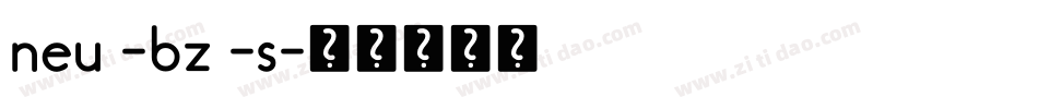 neu -bz -s字体转换